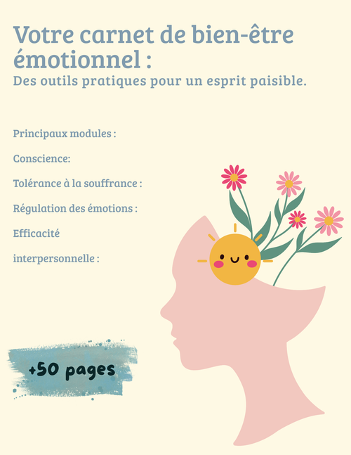 Votre carnet de bien-être émotionnel : des outils pratiques pour un esprit serein.