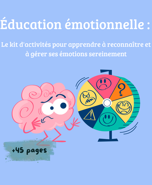 Éducation émotionnelle: le kit d'activités pour apprendre à reconnaître et à gérer ses émotions sereinement