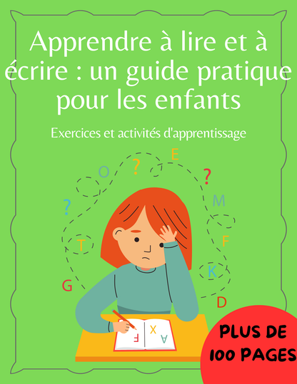 J'apprends à lire et à écrire : guide pratique pour les enfants