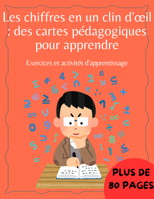Les chiffres en un clin d'œil : fiches pédagogiques pour l'apprentissage